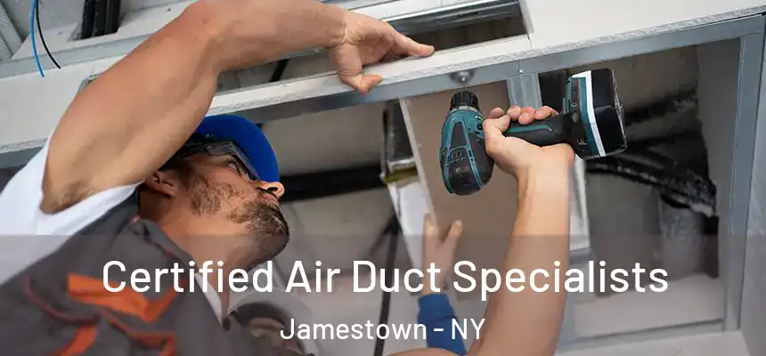  Certified Air Duct Specialists Jamestown - NY